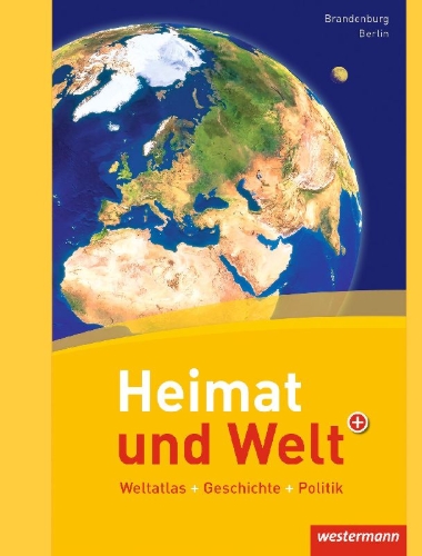 Buchcover und Innenansicht für das Buch: Heimat und Welt Weltatlas. Berlin, Brandenburg