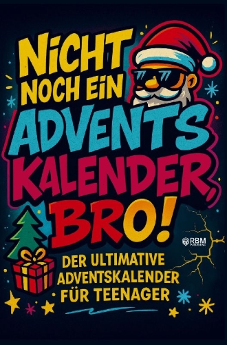 Buchcover und Innenansicht für das Buch: Nicht noch ein Adventskalender, Bro!