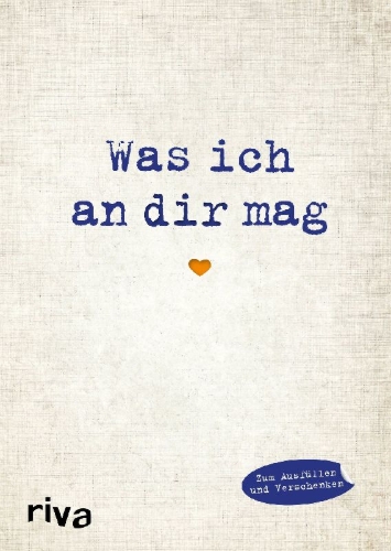 Buchcover und Innenansicht für das Buch: Was ich an dir mag
