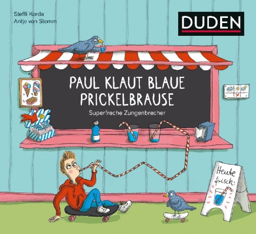 Buchcover und Innenansicht für das Buch: Paul klaut blaue Prickelbrause - Superfreche Zungenbrecher - ab 5 Jahren