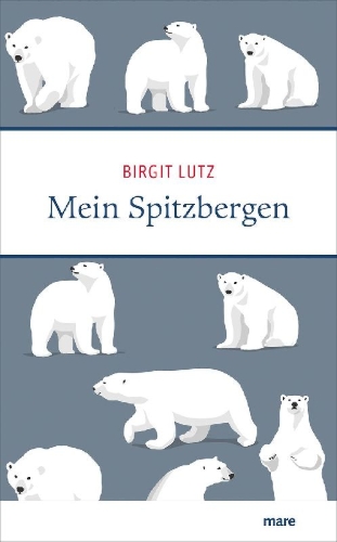 Buchcover und Innenansicht für das Buch: Mein Spitzbergen