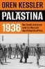 Buchcover und Innenansicht für das Buch: Palestine 1936: The Great Revolt and the Roots of the Middle East Conflict