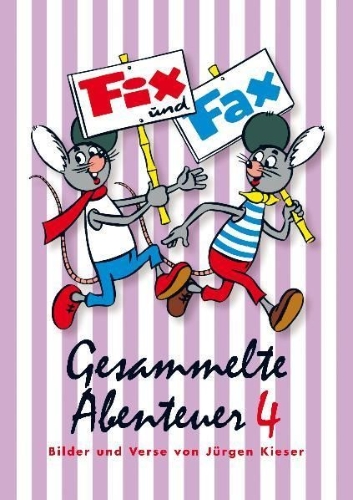 Buchcover und Innenansicht für das Buch: Gesammelte Abenteuer 04. Fix und Fax