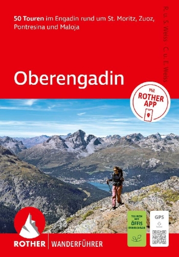 Buchcover und Innenansicht für das Buch: ROTHER Wanderführer Oberengadin. 50 Touren im Engadin rund um St. Moritz, Zuoz, Pontresina und Maloja