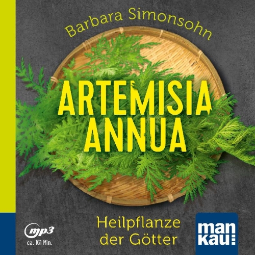 Buchcover und Innenansicht für das Buch: Artemisia annua - Heilpflanze der Götter (Hörbuch)