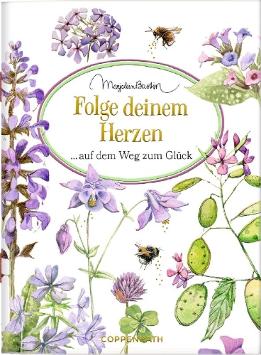Buchcover und Innenansicht für das Buch: Folge deinem Herzen auf dem Weg zum Glück