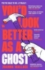 Buchcover und Innenansicht für das Buch: You'd Look Better as a Ghost