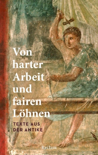 Buchcover und Innenansicht für das Buch: Von harter Arbeit und fairen Löhnen. Texte aus der Antike