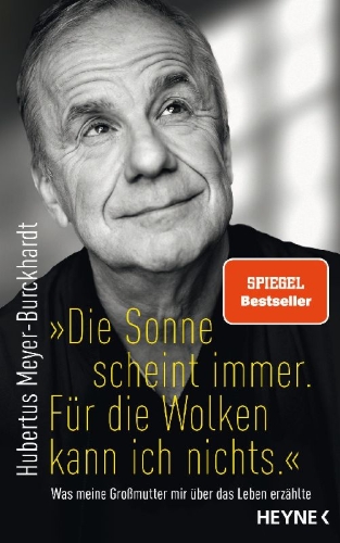 Buchcover und Innenansicht für das Buch: "Die Sonne scheint immer. Für die Wolken kann ich nichts."
