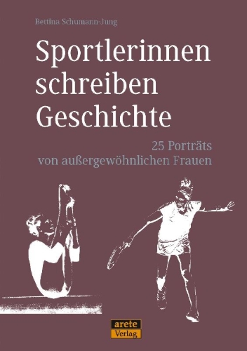 Buchcover und Innenansicht für das Buch: Sportlerinnen schreiben Geschichte