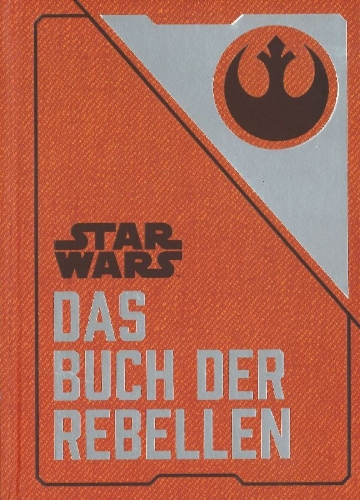 Buchcover und Innenansicht für das Buch: The Rebel Files: Collected Intelligence of the Alliance