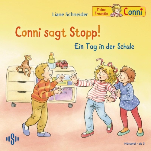 Buchcover und Innenansicht für das Buch: Conni sagt Stopp / Ein Tag in der Schule (Meine Freundin Conni - ab 3)
