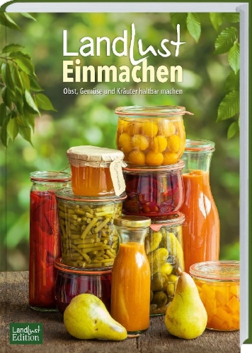 Buchcover und Innenansicht für das Buch: Landlust Einmachen