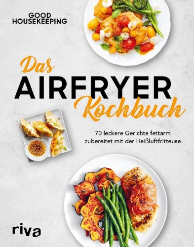 Buchcover und Innenansicht für das Buch: Das Airfryer-Kochbuch
