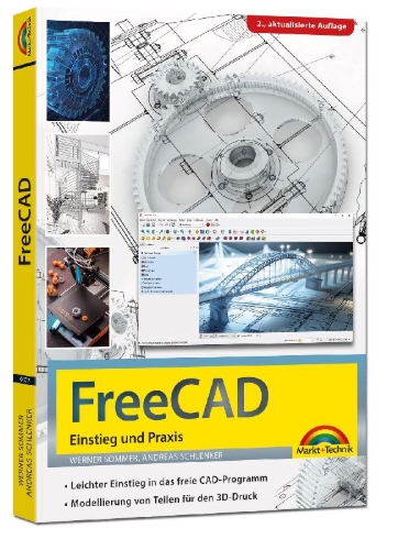 Buchcover und Innenansicht für das Buch: FreeCAD - 3D Modellierung, Architektur, Mechanik - Einstieg und Praxis - Viele praktische Beispiele - komplett in Farbe