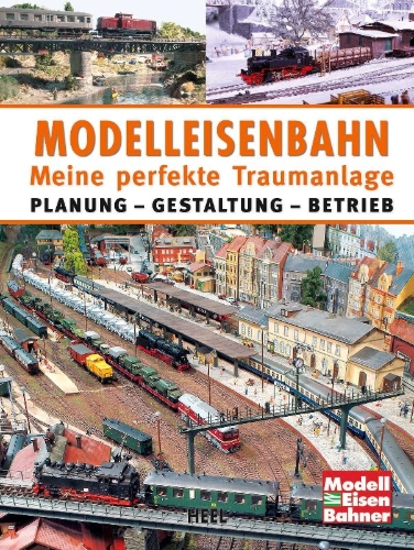 Buchcover und Innenansicht für das Buch: Modelleisenbahn - Meine perfekte Traumanlage