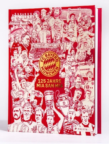 Buchcover und Innenansicht für das Buch: FC Bayern München: 125 Jahre Mia San Mia