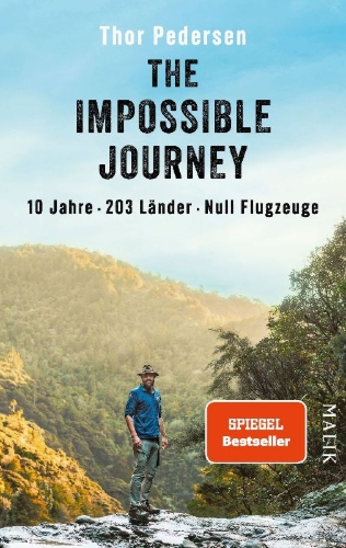 Buchcover und Innenansicht für das Buch: The Impossible journey. An incredible voyage through every country in the world without flying