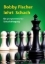 Buchcover und Innenansicht für das Buch: Bobby Fischer lehrt Schach