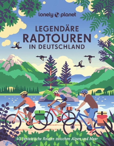 Buchcover und Innenansicht für das Buch: LONELY PLANET Bildband Legendäre Radtouren in Deutschland
