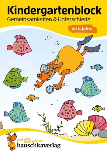 Buchcover und Innenansicht für das Buch: Kindergartenblock - Gemeinsamkeiten & Unterschiede ab 4 Jahre, A5-Block