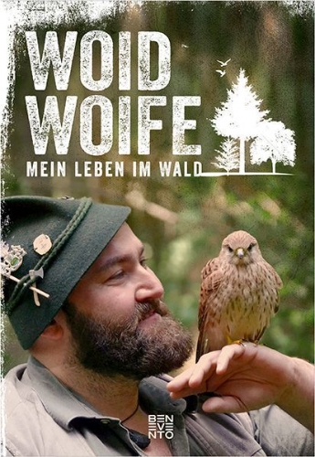 Buchcover und Innenansicht für das Buch: Woid Woife: Mein Leben im Wald