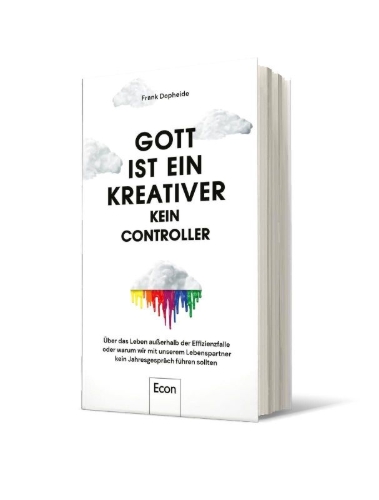 Buchcover und Innenansicht für das Buch: Gott ist ein Kreativer - kein Controller