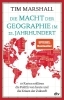 Buchcover und Innenansicht für das Buch: Die Macht der Geographie im 21. Jahrhundert