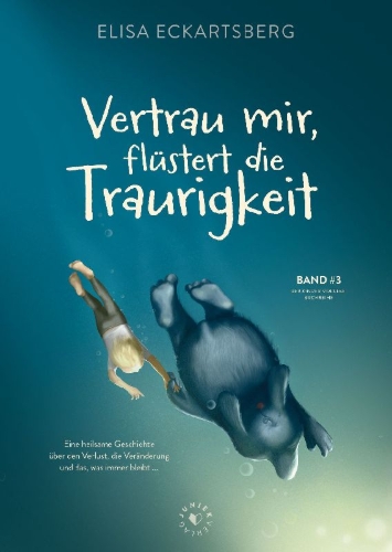 Buchcover und Innenansicht für das Buch: Vertrau mir, flüstert die Traurigkeit.