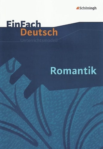Buchcover und Innenansicht für das Buch: Romantik. EinFach Deutsch Unterrichtsmodelle