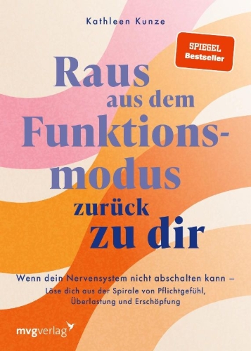 Buchcover und Innenansicht für das Buch: Raus aus dem Funktionsmodus - zurück zu dir