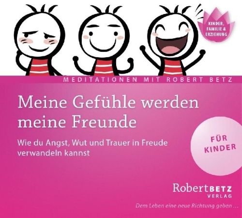 Buchcover und Innenansicht für das Buch: Meine Gefühle werden meine Freunde - Meditations-CD für Kinder