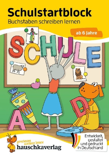 Buchcover und Innenansicht für das Buch: Schulstart-Block ab 6 Jahre - Buchstaben schreiben lernen