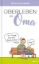 Buchcover und Innenansicht für das Buch: Überleben als Oma