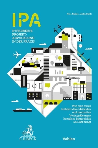 Buchcover und Innenansicht für das Buch: IPA - Integrierte Projektabwicklung in der Praxis