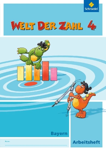 Buchcover und Innenansicht für das Buch: Welt der Zahl 4. Arbeitsheft. Bayern