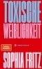 Buchcover und Innenansicht für das Buch: Toxische Weiblichkeit