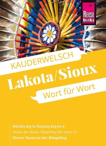 Buchcover und Innenansicht für das Buch: Reise Know-How Sprachführer Lakota / Sioux - Wort für Wort