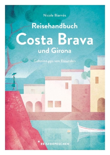Buchcover und Innenansicht für das Buch: Reisehandbuch Costa Brava und Girona