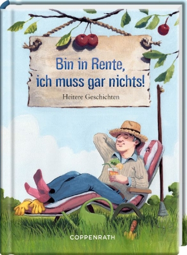 Buchcover und Innenansicht für das Buch: Bin in Rente, ich muss gar nichts!