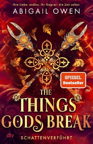 Buchcover und Innenansicht für das Buch:  The Things Gods Break (The Crucible #2)