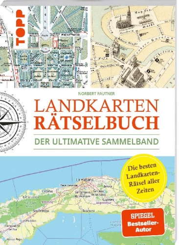 Buchcover und Innenansicht für das Buch: Landkarten Rätselbuch - Die besten Landkarten-Rätsel aller Zeiten. Der ultimative Sammelband