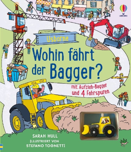 Buchcover und Innenansicht für das Buch: Wohin fährt der Bagger?