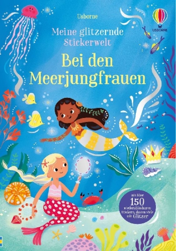 Buchcover und Innenansicht für das Buch: Meine glitzernde Stickerwelt: Bei den Meerjungfrauen
