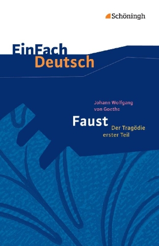 Buchcover und Innenansicht für das Buch: Faust - Der Tragödie erster Teil. EinFach Deutsch Textausgaben