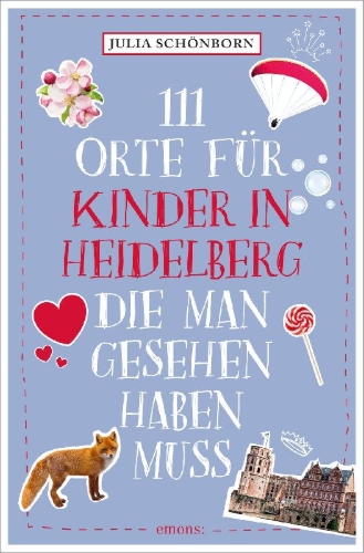 Buchcover und Innenansicht für das Buch: 111 Orte für Kinder in Heidelberg, die man gesehen haben muss