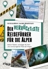 Buchcover und Innenansicht für das Buch: Der verrückteste Reiseführer für die Alpen