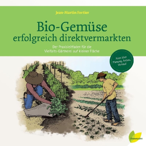 Buchcover und Innenansicht für das Buch: Le jardinier-maraîcher. Manuel d'agriculture biologique sur petite surface