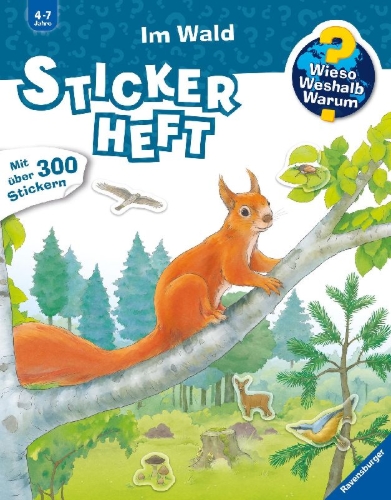Buchcover und Innenansicht für das Buch: Wieso? Weshalb? Warum? Stickerheft: Im Wald