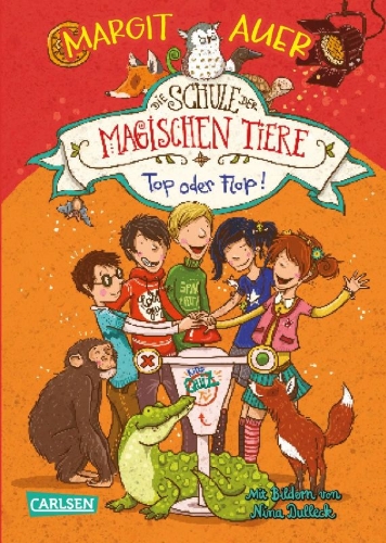Buchcover und Innenansicht für das Buch: Die Schule der magischen Tiere 05: Top oder Flop!